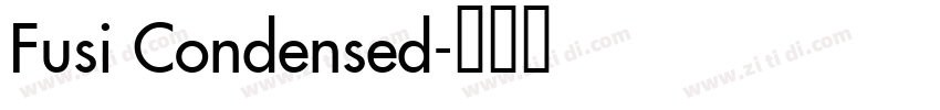 Fusi Condensed字体转换